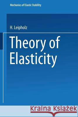 Theory of Elasticity Leipholz, U. 9789401098878 Springer - książka