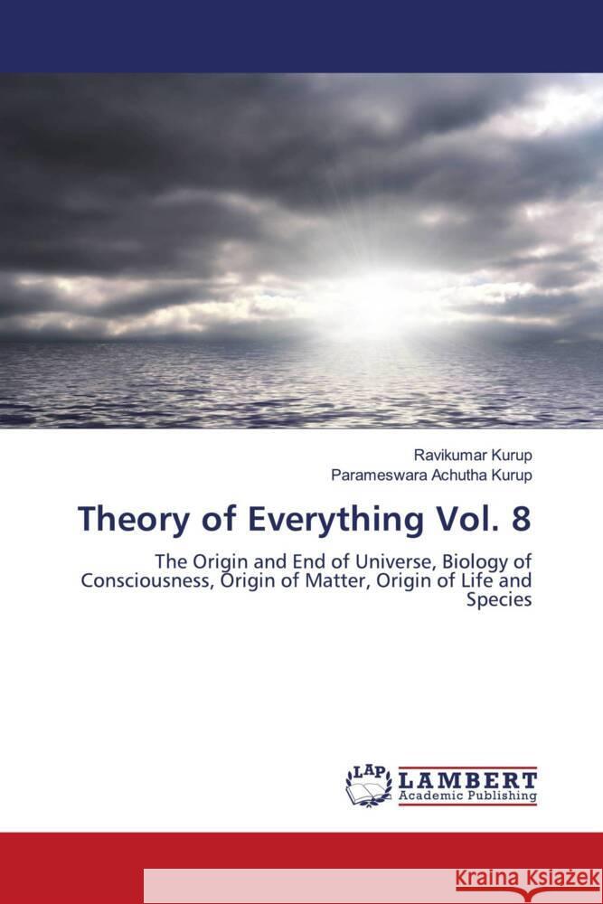 Theory of Everything Vol. 8 Kurup, Ravikumar, Achutha Kurup, Parameswara 9786204752389 LAP Lambert Academic Publishing - książka