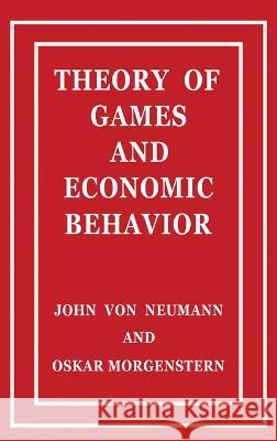 Theory of Games and Economic Behavior John Von Neumann Oskar Morgenstern  9781777493868 Interbooks - książka