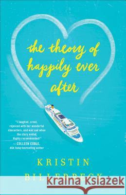 Theory of Happily Ever After Kristin Billerbeck 9780800735128 Fleming H. Revell Company - książka