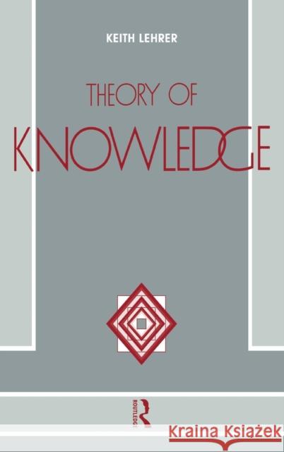 Theory of Knowledge Keith Lehrer 9781138139176 Routledge - książka