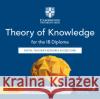 Theory of Knowledge for the IB Diploma Digital Teacher's Resource Access Card Tomas Duckling 9781108826587 Cambridge University Press