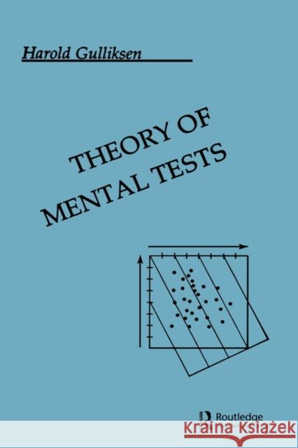 Theory of Mental Tests Harold Gulliksen Harold Gulliksen  9780805800241 Taylor & Francis - książka