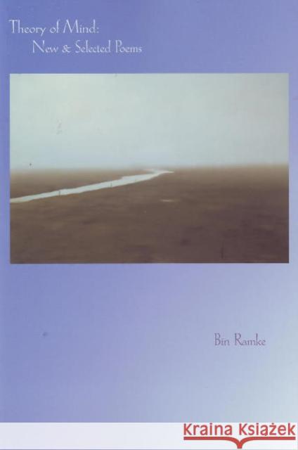 Theory of Mind: New & Selected Poems Bin Ramke 9781890650414 Omnidawn Publishing - książka