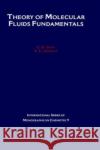 Theory of Molecular Fluids: Fundamentals Volume I Gubbins, K. E. 9780198556022 Oxford University Press, USA