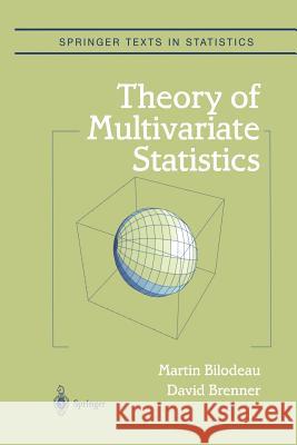 Theory of Multivariate Statistics Martin Bilodeau                          David Brenner 9781475773033 Springer - książka