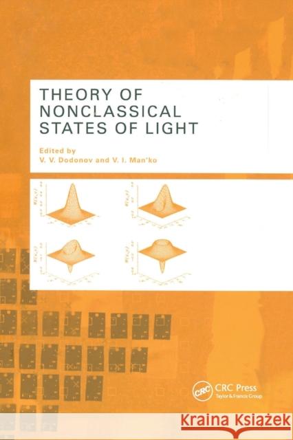 Theory of Nonclassical States of Light V. V. Dodonov V. I. Man'ko 9780367395353 CRC Press - książka