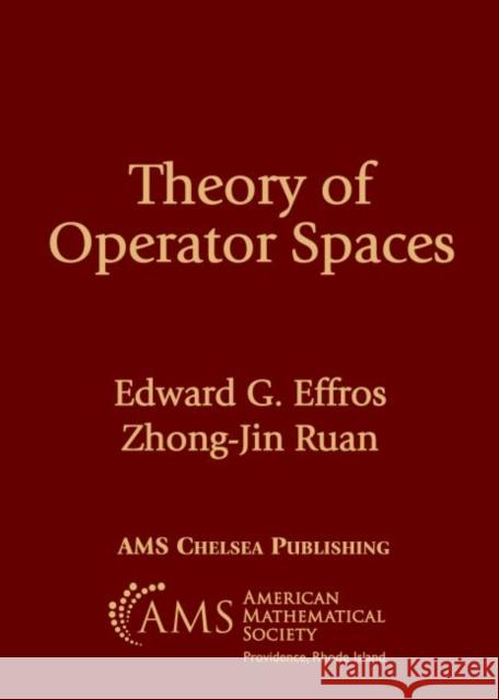 Theory of Operator Spaces Zhong-Jin Ruan 9781470465056 American Mathematical Society - książka