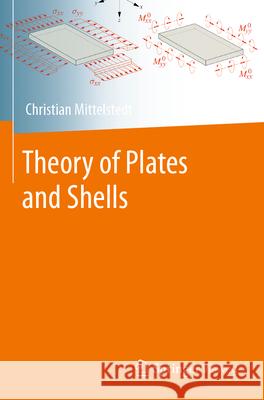 Theory of Plates and Shells Christian Mittelstedt 9783662668078 Springer Berlin Heidelberg - książka