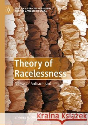 Theory of Racelessness Sheena Michele Mason 9783030999469 Springer International Publishing - książka