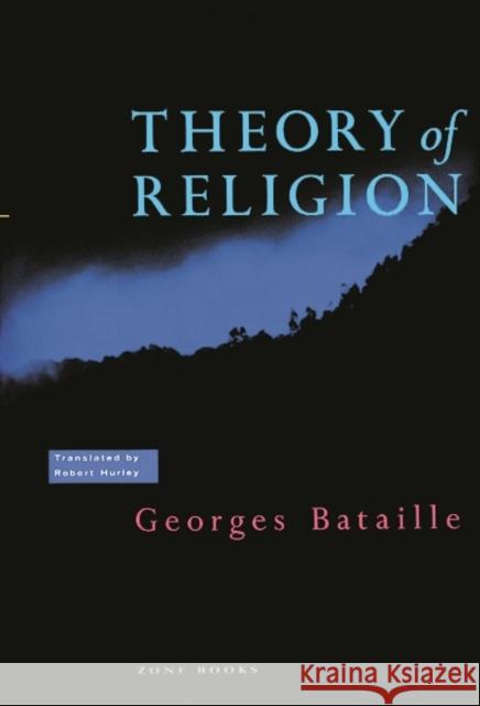 Theory of Religion Georges Bataille Robert Hurley 9780942299090 Zone Books - książka