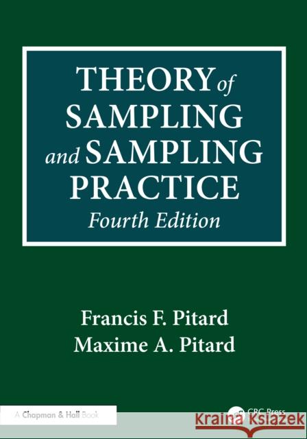 Theory of Sampling and Sampling Practice Maxime A. Pitard 9781032830087 CRC Press - książka