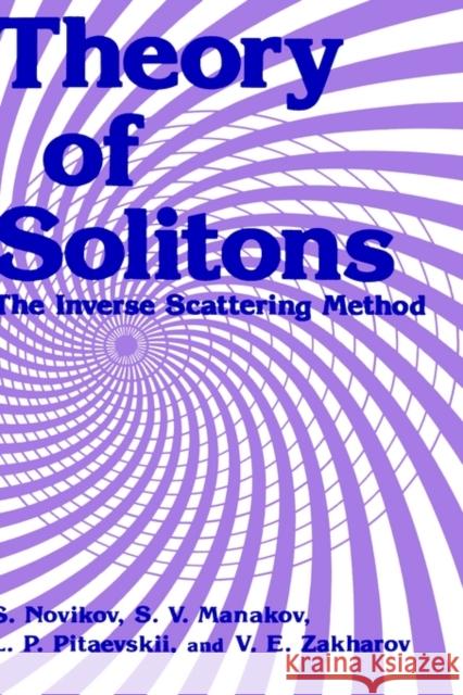 Theory of Solitons: The Inverse Scattering Method Novikov, S. 9780306109775 Springer - książka