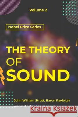 Theory of Sound VOLUME - II John William Strutt Baron Rayleigh  9789390063796 Mjp Publishers - książka