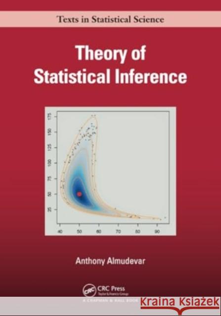 Theory of Statistical Inference Anthony Almudevar 9780367502805 CRC Press - książka