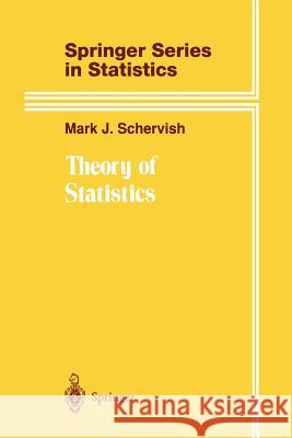 Theory of Statistics Mark J. Schervish 9781461287087 Springer - książka
