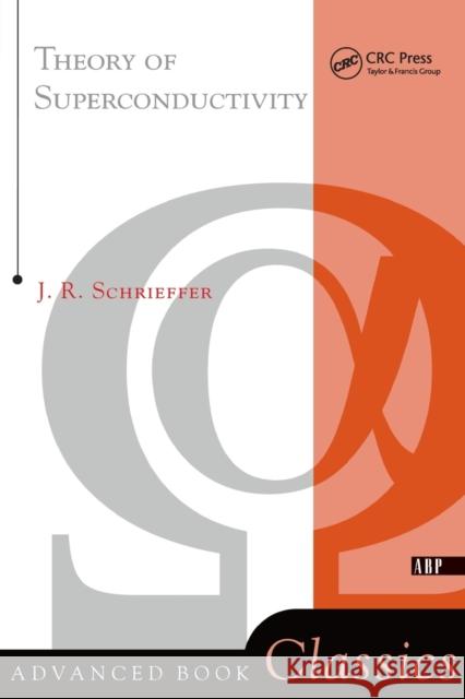 Theory of Superconductivity Schrieffer, J. Robert 9780738201207 Perseus Books Group - książka