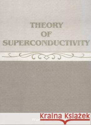 Theory of Superconductivity M. Crisan 9789971505691 World Scientific Publishing Company - książka