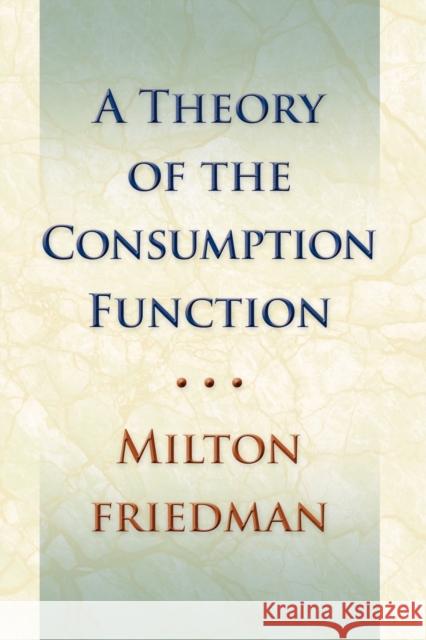 Theory of the Consumption Function  9780691138862 Princeton University Press - książka