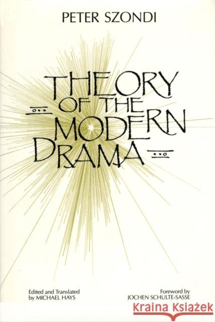 Theory of the Modern Drama Szondi, Peter 9780745603889 Polity Press - książka