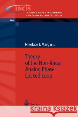 Theory of the Non-Linear Analog Phase Locked Loop Margaris, Nikolaos I. 9783540213390 Springer - książka