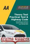 Theory Test, Practical Test & Highway Code: AA Driving Books  9780749583101 AA Publishing