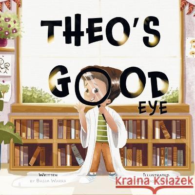 Theo's Good Eye Basim Z Warra Anastasiya Halionka  9798218212704 Bzw - książka
