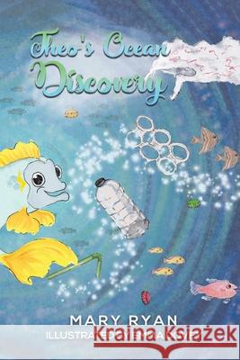 Theo’s Ocean Discovery Mary Ryan 9781398423268 Austin Macauley Publishers - książka
