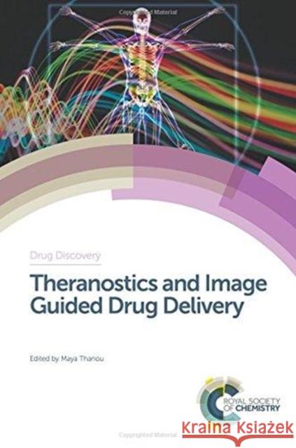 Theranostics and Image Guided Drug Delivery  9781782624660 Royal Society of Chemistry - książka