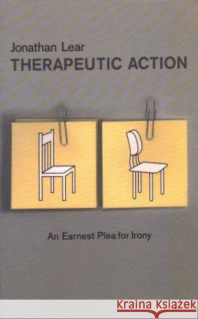 Therapeutic Action: An Earnest Plea for Irony  9781855759947 Karnac Books - książka