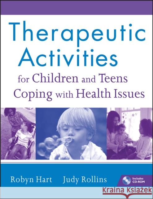 therapeutic activities for children and teens coping with health issues  Hart, Robyn 9780470555002  - książka