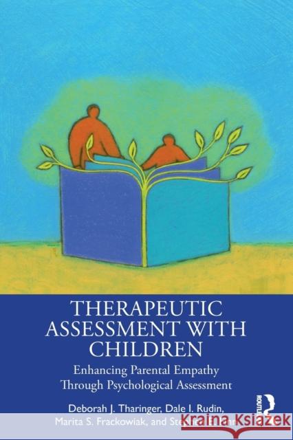 Therapeutic Assessment with Children: Enhancing Parental Empathy Through Psychological Assessment Tharinger, Deborah J. 9780367429270 Taylor & Francis Ltd - książka