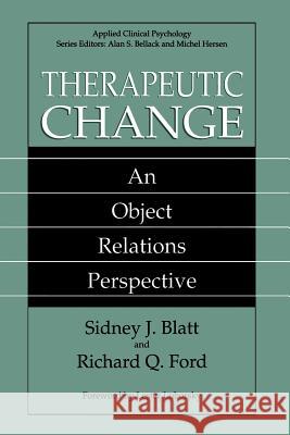 Therapeutic Change: An Object Relations Perspective Blatt, Sidney J. 9781489910127 Springer - książka