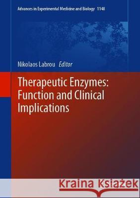 Therapeutic Enzymes: Function and Clinical Implications Nikolaos Labrou 9789811377082 Springer - książka