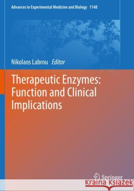 Therapeutic Enzymes: Function and Clinical Implications Nikolaos Labrou 9789811377112 Springer - książka