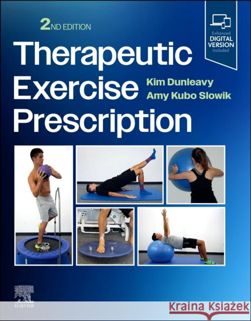 Therapeutic Exercise Prescription Kim Dunleavy Amy Kubo Slowik 9780323881449 Elsevier - książka