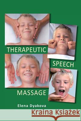 Therapeutic Speech Massage Elena Dyakova 9781469193052 Xlibris Corporation - książka