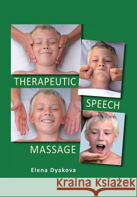 Therapeutic Speech Massage Elena Dyakova 9781469193069 Xlibris Corporation - książka