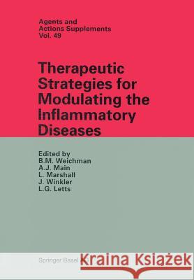 Therapeutic Strategies for Modulating the Inflammatory Diseases B. M. Weichman A. J. Main L. Marshall 9783034898041 Birkhauser - książka
