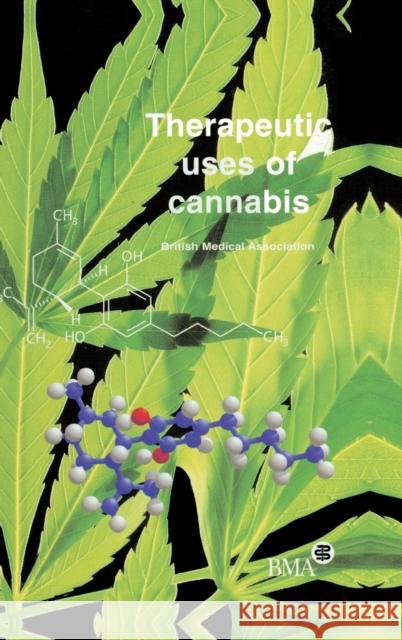 Therapeutic Uses of Cannabis British Medical Association              Morgan                                   David R. Morgan 9789057023170 CRC Press - książka