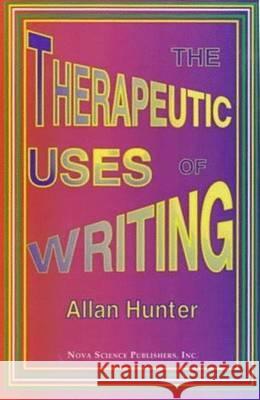 Therapeutic Uses of Writing  9781560723790 Nova Science Publishers Inc - książka