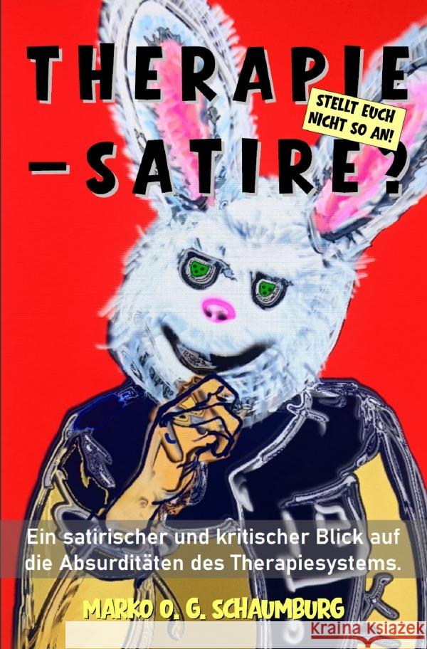 Therapie - Satire? Schaumburg, Marko O. G. 9783565078059 epubli - książka