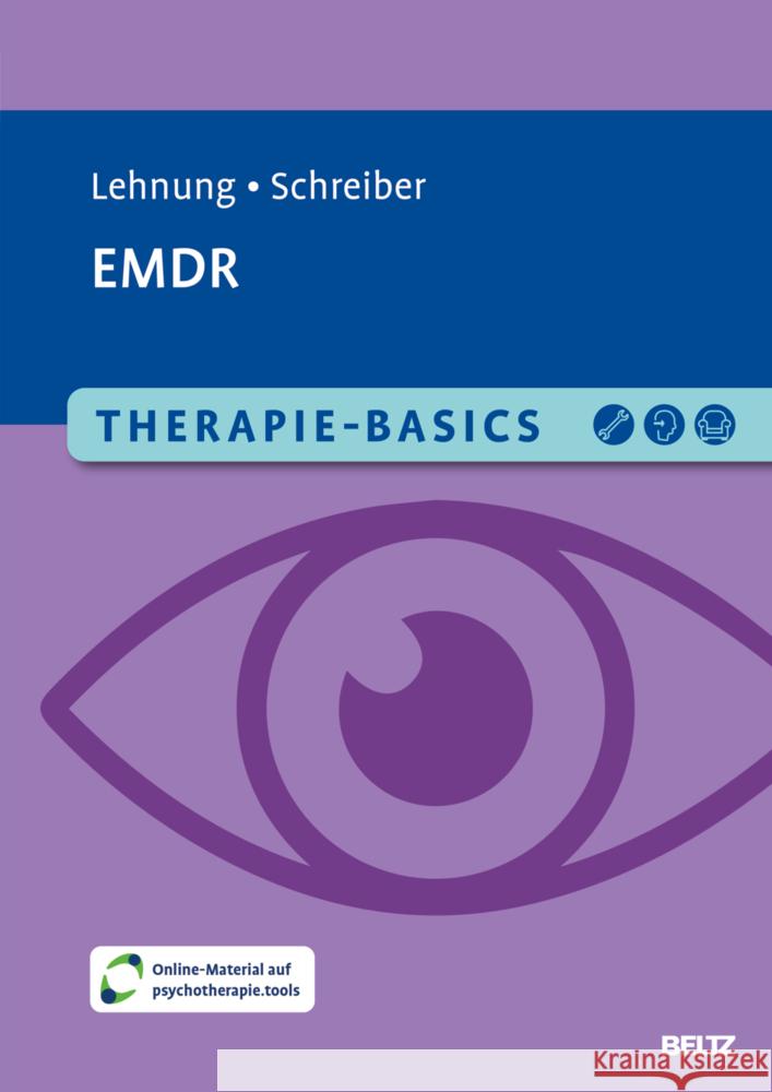 Therapie-Basics EMDR Lehnung, Maria, Schreiber, Melanie 9783621291491 Beltz Psychologie - książka