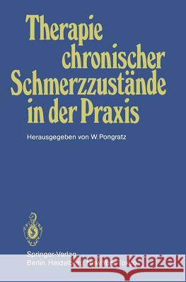 Therapie Chronischer Schmerzzustände in Der Praxis Pongratz, W. 9783540123644 Not Avail - książka