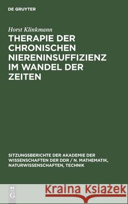 Therapie Der Chronischen Niereninsuffizienz Im Wandel Der Zeiten Horst Klinkmann 9783112578933 De Gruyter - książka