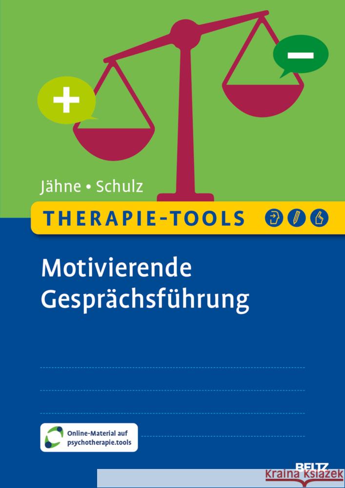 Therapie-Tools Motivierende Gesprächsführung Jähne, Andreas, Schulz, Cornelia 9783621289412 Beltz Psychologie - książka