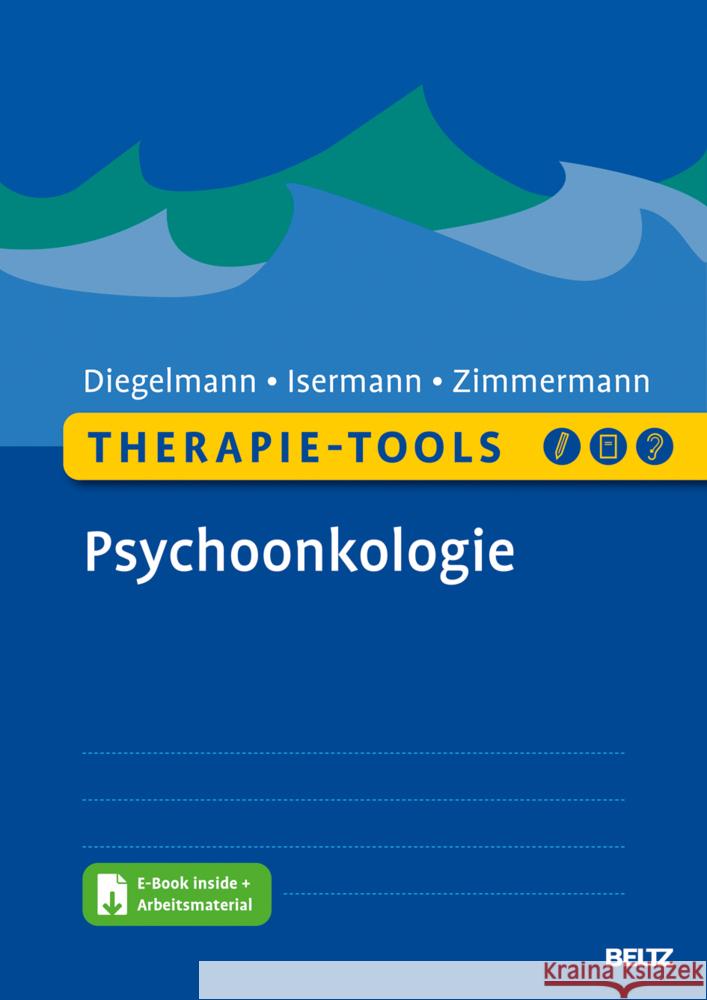 Therapie-Tools Psychoonkologie Diegelmann, Christa; Isermann, Margarete; Zimmermann, Tanja 9783621287654 Beltz - książka