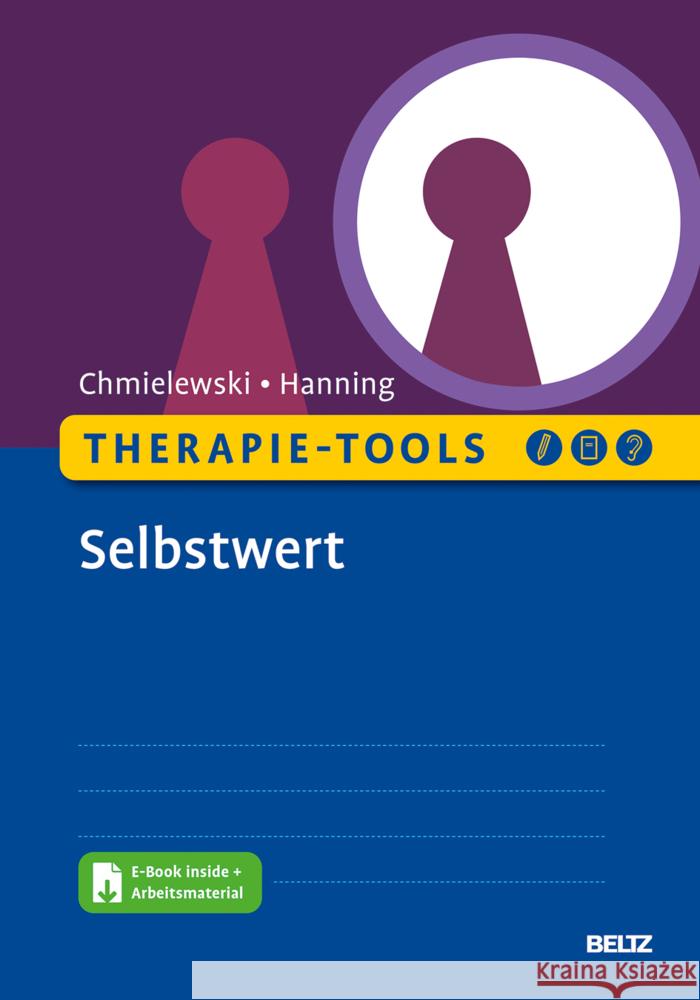 Therapie-Tools Selbstwert, m. 1 Buch, m. 1 E-Book Chmielewski, Fabian, Hanning, Sven 9783621287067 Beltz Psychologie - książka