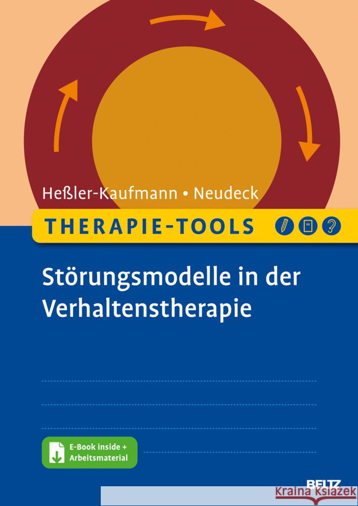 Therapie-Tools Störungsmodelle in der Verhaltenstherapie Heßler-Kaufmann, Johannes; Neudeck, Peter 9783621287289 Beltz - książka