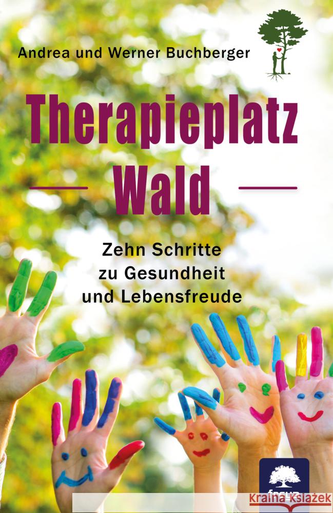 Therapieplatz Wald Buchberger, Werner, Buchberger, Andrea 9783990254479 Freya - książka